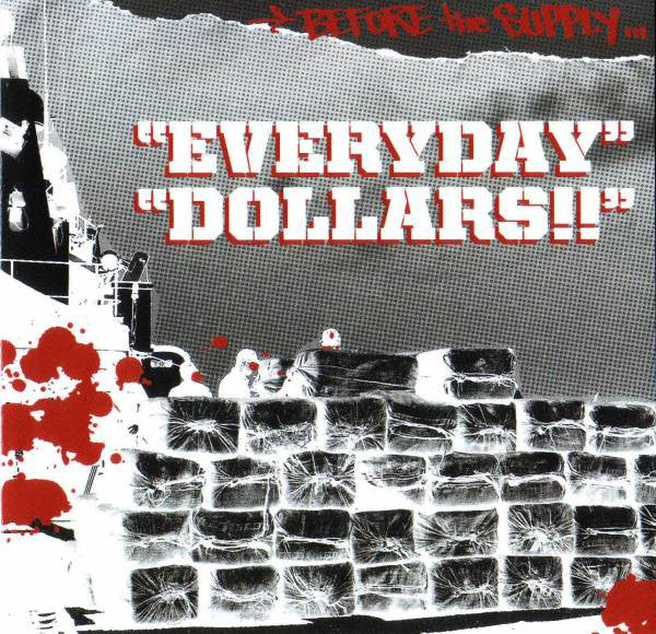 Everyday Dollars : Before The Supply (CD, Album)